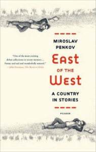 East of the West, the story collection from Bulgarian-born writer Miroslav Penkov, was called, by the Boston Glove, one of the most exciting debut collections in recent memory. 