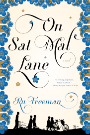 Ru Freeman's novel On Sal Mal Lane "soars [with] its sensory beauty, language and humor," according to a New York Times review.