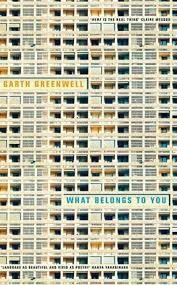 Garth Greenwell's novel What Belongs to You tells the story of a young American man teaching in Bulgaria and his complicated relationship with Mitko, whom he meets in a public restroom.